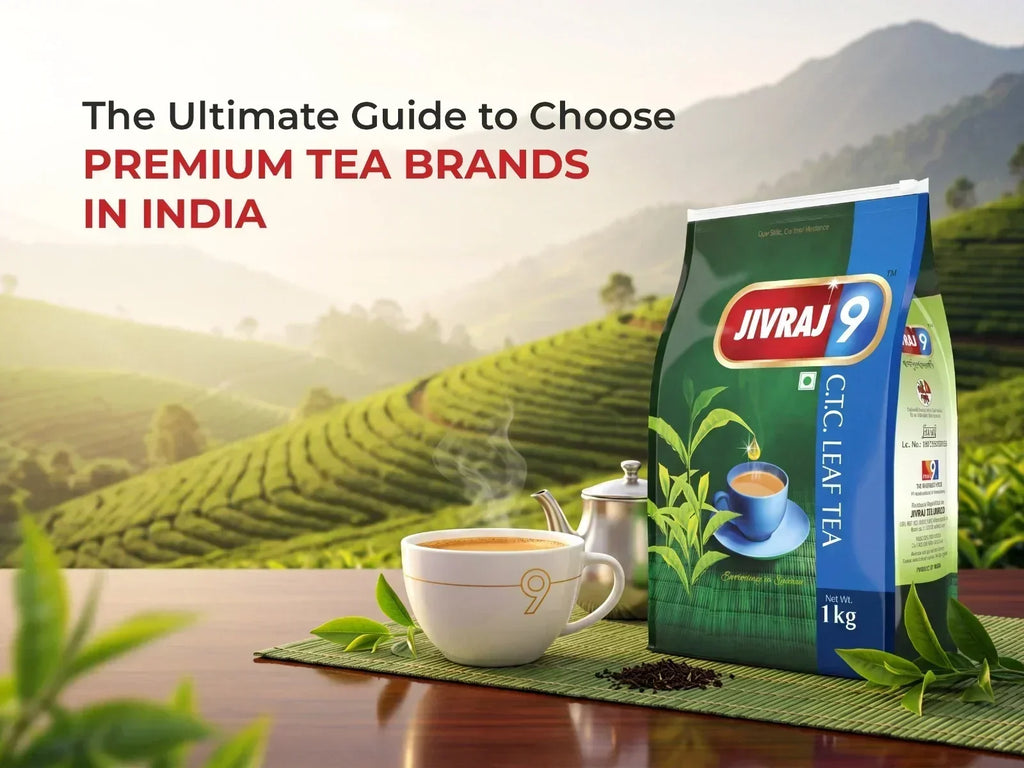Premium Tea Brands in India: Choose the Best | Jivraj9