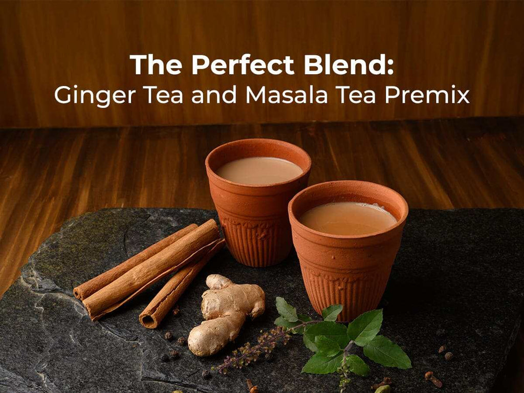 Ginger Tea and Masala Tea Premix